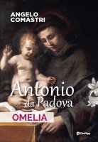 Antonio da Padova. Omelia - Angelo Comastri