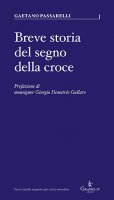 Breve storia del segno della croce - Gaetano Passarelli