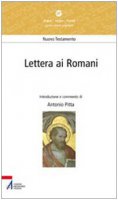 Lettera ai romani - Pitta Antonio