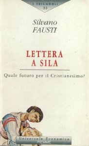 Copertina di 'Lettera a Sila. Quale futuro per il cristianesimo?'