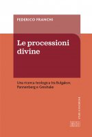 Le processioni divine - Franchi Federico