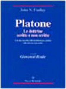 Copertina di 'Platone: le dottrine scritte e non scritte. Con una raccolta delle testimonianze antiche sulle dottrine non scritte'