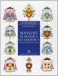 Manuale di araldica ecclesiastica nella Chiesa Cattolica - Andrea Cordero Lanza di Montezemolo, Antonio Pompili