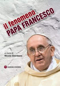 Copertina di 'fenomeno Papa Francesco. (il)'