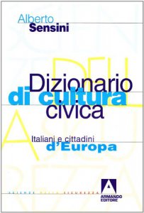 Copertina di 'Dizionario di cultura civica. Italiani e cittadini d'Europa'