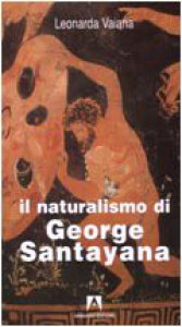 Copertina di 'Il naturalismo di George Santayana'