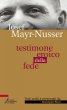 Testimone eroico della fede - Josef Mayr-Nusser