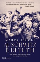 Auschwitz è di tutti - Marta Ascoli