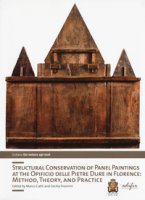 Structural conservation of panel painting at the Opificio delle pietre dure in Florence: method, theory abd practice. Ediz. illustrata