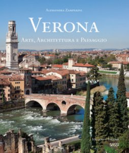 Copertina di 'Verona. Arte, architettura e paesaggio. Ediz. italiana e inglese'