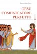 Ges comunicatore perfetto - Rosina e Gino Costa