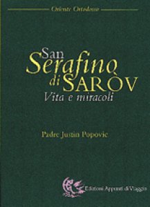Copertina di 'San Serafino di Sarv. Vita e miracoli'