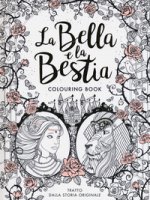 La Bella e la Bestia. Colouring book - Barbot de Villenueve Gabrielle-Suzanna