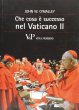 Che cosa  successo nel Vaticano II - John W. O'Malley