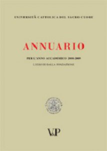 Copertina di 'Annuario dell'Università Cattolica del Sacro Cuore per l'anno accademico 2008-2009. LXXXVIII dalla fondazione'