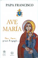 Ave Maria - Francesco (Jorge Mario Bergoglio)