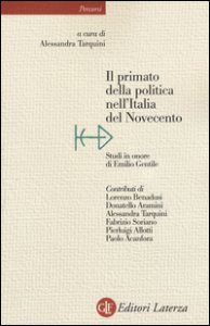 Copertina di 'Il primato della politica nell'Italia del Novecento. Studi in onore di Emilio Gentile'