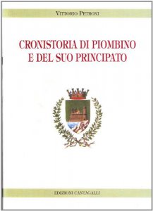 Copertina di 'Cronistoria di Piombino e del suo principato'