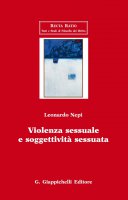 Violenza sessuale e soggettivit sessuata - Leonardo Nepi