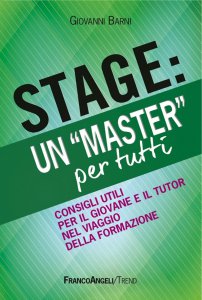 Copertina di 'Stage: un "Master" per tutti. Consigli utili per il giovane e il tutor nel viaggio della formazione'