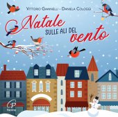 Natale sulle ali del vento [CD] - Spettacolo natalizio per bambini - Daniela Cologgi, Vittorio Giannelli