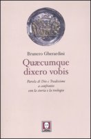Quaecumque dixero vobis - Gherardini Brunero