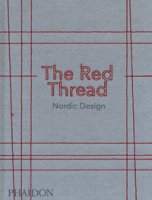 The red thread. Nordic design. Ediz. a colori - Riis Anne