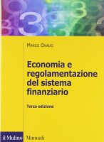 Economia e regolamentazione del sistema finanziario - Onado Marco
