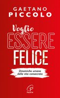 Voglio essere felice - Gaetano Piccolo