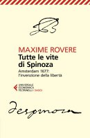 Tutte le vite di Spinoza - Maxime  Rovere