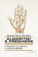 Algoritmi e preghiere - Guerino Nuccio Bovalino