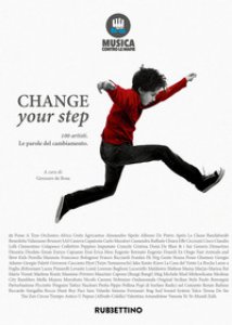 Copertina di 'Change your step. 100 artisti. Le parole del cambiamento'