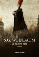 La fiamma nera - Weinbaum Stanley Grauman
