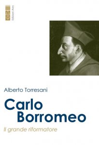 Copertina di 'Carlo Borromeo. Il grande riformatore'