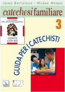 Copertina di 'Catechesi familiare "Venite con me". Guida per i catechisti. Vol. 3.'