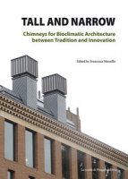 Tall and narrow. Chimneys for bioclimatic architecture between tradition and innovation