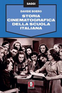 Copertina di 'Storia cinematografica della scuola italiana'