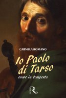 Io Paolo di Tarso - Carmela Romano