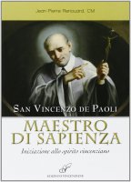 San Vincenzo maestro di sapienza - Renouard Jean-Pierre