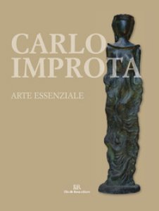 Copertina di 'Carlo Improta. Arte essenziale'