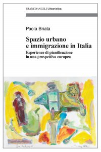 Copertina di 'Spazio urbano e immigrazione in Italia. Esperienze di pianificazione in una prospettiva europea'