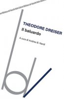 Il baluardo - Dreiser Theodore
