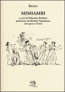 Copertina di 'Mimiambi. Testo greco a fronte'