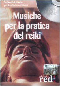 Copertina di 'Musiche per la pratica del reiki. Con CD Audio'