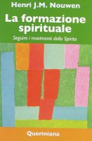 La formazione spirituale - Nouwen Henri J.