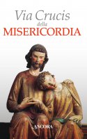 Via Crucis della misericordia - Aa. Vv.
