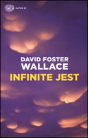Infinite jest - Wallace David Foster