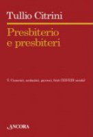 Presbiterio e presbiteri - Vol. V - Tullio Citrini