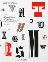 Type. A visual history of typefaces & graphic styles (1628-1938). Ediz. inglese, francese e tedesca - De Jong Cees W., Tholenaar Jan, Purvis Altson W.