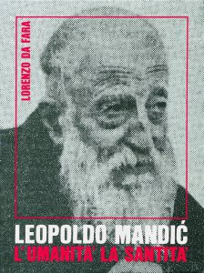 Copertina di 'Leopoldo Mandic. L'umanit la santit'